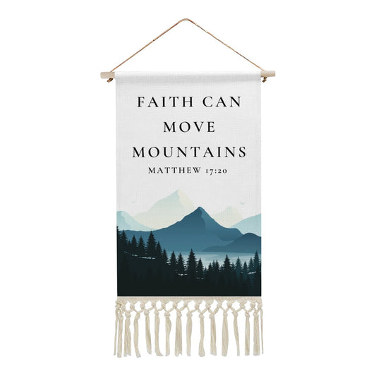 Faith Can Move Mountains | Matthew 17:20 | Hanging Linen Wall Banner